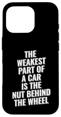 Der schwächste Teil eines Autos ist die Mutter hinter dem Rad-Design Hülle für iPhone 16 Pro Der schwächste Teil eines Autos ist die Mutter hinter dem Rad-Design Hülle für iPhone 16 Pro von Meme Designs by RLW
