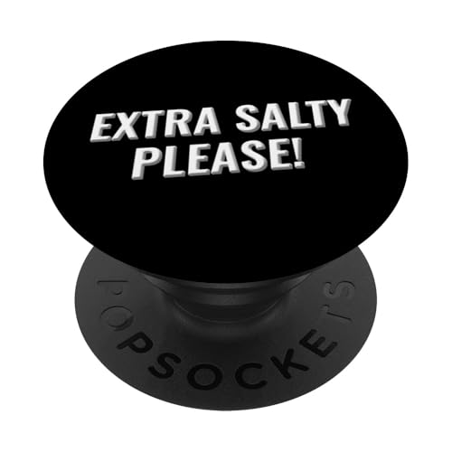 Extra salziges Please Design PopSockets Klebender PopGrip Extra salziges Please Design PopSockets Klebender PopGrip von Meme Designs by RLW