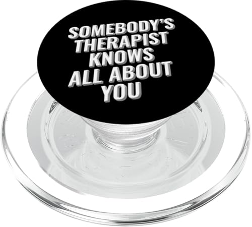 Jemandes Therapeut weiß alles über Sie Design PopSockets PopGrip für MagSafe Jemandes Therapeut weiß alles über Sie Design PopSockets PopGrip für MagSafe von Meme Designs by RLW