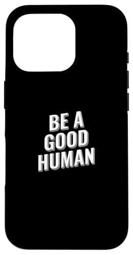 Seien Sie ein guter Mensch, inspirierendes Design Hülle für iPhone 16 Pro Seien Sie ein guter Mensch, inspirierendes Design Hülle für iPhone 16 Pro von Meme Designs by RLW