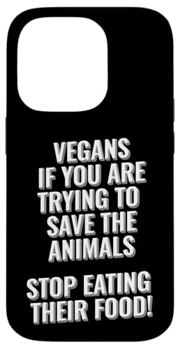 Veganer, die versuchen, die Tiere zu retten, hören auf, ihr Futter zu fressen Hülle für iPhone 14 Pro Veganer, die versuchen, die Tiere zu retten, hören auf, ihr Futter zu fressen Hülle für iPhone 14 Pro von Meme Designs by RLW