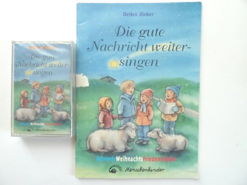 Die gute Nachricht weitersingen [Musikkassette] von Menschenkinder (Universal)