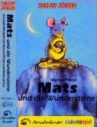 Mats und die Wundersteine [Musikkassette] von Menschenkinder Verlag
