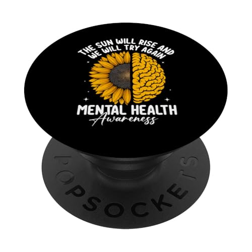 Die Sonne wird aufgehen und wir werden es erneut versuchen Psychische Gesundheit PopSockets Klebender PopGrip von Mental Health Awareness Ribbon & Items Gifts DMTRY