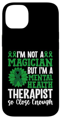 I'm Not A Magician But I'm A Mental Health Therapist So Close Hülle für iPhone 14 Plus von Mental Health Awareness Ribbon & Items Gifts DMTRY