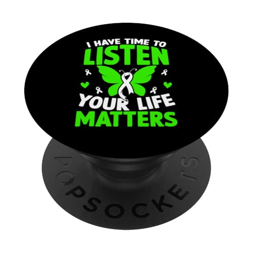 Ich habe Zeit zuzuhören, dass dein Leben wichtig ist PopSockets Klebender PopGrip von Mental Health Awareness Ribbon & Items Gifts DMTRY