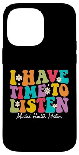 Ich habe Zeit zuzuhören Mental Health Matters Hülle für iPhone 14 Pro Max Ich habe Zeit zuzuhören Mental Health Matters Hülle für iPhone 14 Pro Max von Mental Health Awareness Ribbon & Items Gifts DMTRY