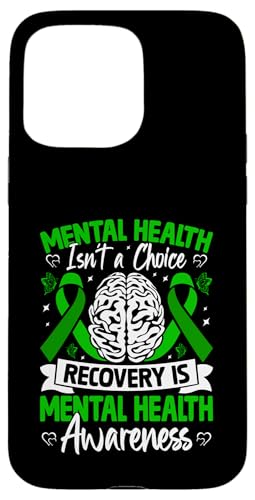 Mental Health Is Not A Choice Recovery Is Mental Health Hülle für iPhone 15 Pro Max Mental Health Is Not A Choice Recovery Is Mental Health Hülle für iPhone 15 Pro Max von Mental Health Awareness Ribbon & Items Gifts DMTRY