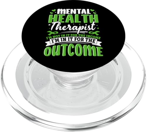 Mental Health Therapist I'm Not In It For The Income I'm In PopSockets PopGrip für MagSafe Mental Health Therapist I'm Not In It For The Income I'm In PopSockets PopGrip für MagSafe von Mental Health Awareness Ribbon & Items Gifts DMTRY