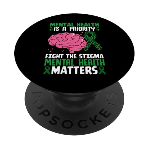 Psychische Gesundheit ist ein vorrangiger Kampf Das Stigma Psychische Gesundheit PopSockets Klebender PopGrip von Mental Health Awareness Ribbon & Items Gifts DMTRY