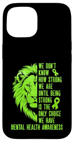 Wir wissen nicht, wie stark wir sind, bis es wichtig ist, stark zu sein Hülle für iPhone 15 Wir wissen nicht, wie stark wir sind, bis es wichtig ist, stark zu sein Hülle für iPhone 15 von Mental Health Awareness Ribbon & Items Gifts DMTRY
