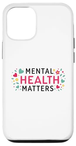 Mental Health Matters Outfit Herren Damen Mentale Gesundheit Hülle für iPhone 12/12 Pro von Mental Health Awareness für Psychische Gesundheit