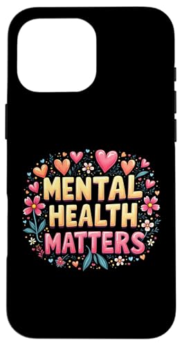 Mental Health Matters Outfit Herren Damen Mentale Gesundheit Hülle für iPhone 16 Pro Max Mental Health Matters Outfit Herren Damen Mentale Gesundheit Hülle für iPhone 16 Pro Max von Mental Health Awareness für Psychische Gesundheit