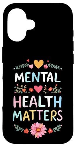 Mental Health Matters Outfit Herren Damen Mentale Gesundheit Hülle für iPhone 16 von Mental Health Awareness für Psychische Gesundheit