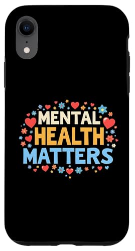 Mental Health Matters Outfit Herren Damen Mentale Gesundheit Hülle für iPhone XR von Mental Health Awareness für Psychische Gesundheit