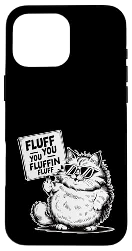 Adorable Fluff You Fluffin Fluff Katzenliebhaber, Katze, Mütter und Väter Hülle für iPhone 16 Pro Max Adorable Fluff You Fluffin Fluff Katzenliebhaber, Katze, Mütter und Väter Hülle für iPhone 16 Pro Max von Meow Mood Apparel.USA