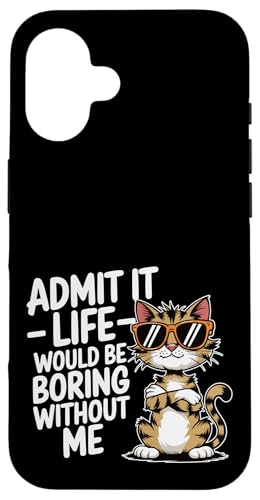 Gib es zu, das Leben ist langweilig ohne mich Katzenliebhaber, Katzenmütter und -papa Hülle für iPhone 16 Gib es zu, das Leben ist langweilig ohne mich Katzenliebhaber, Katzenmütter und -papa Hülle für iPhone 16 von Meow Mood Apparel.USA