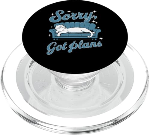 Lustige Sorry Got Plans Lazy Kitty Katze Homebody Katze Mütter & Papa PopSockets PopGrip für MagSafe von Meow Mood Apparel.USA