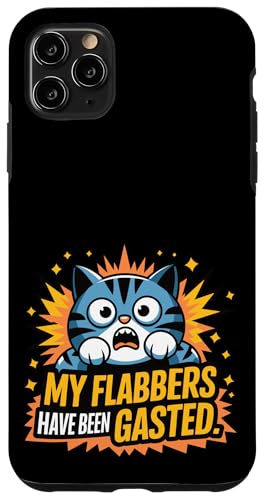 My Flabbers Have Beed Humor Cats Lover Cat Moms & Dad Hülle für iPhone 11 Pro Max von Meow Mood Apparel.USA