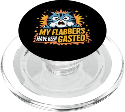 My Flabbers Have Beed Humor Cats Lover Cat Moms & Dad PopSockets PopGrip für MagSafe von Meow Mood Apparel.USA