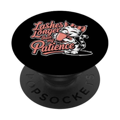 Wimpern länger als meine Geduld Sassy Cats Lover Cat Dad Moms PopSockets Klebender PopGrip Wimpern länger als meine Geduld Sassy Cats Lover Cat Dad Moms PopSockets Klebender PopGrip von Meow Mood Apparel.USA