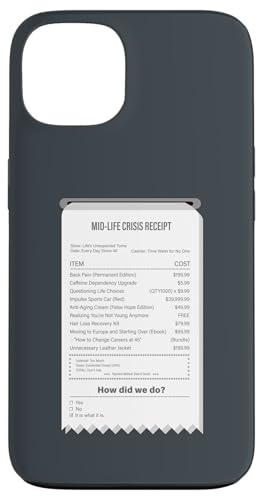 Lustiger Mid-Life Crisis Quittung - sarkastischer Erwachsenenhumor Hülle für iPhone 13 von Meowoods Studio