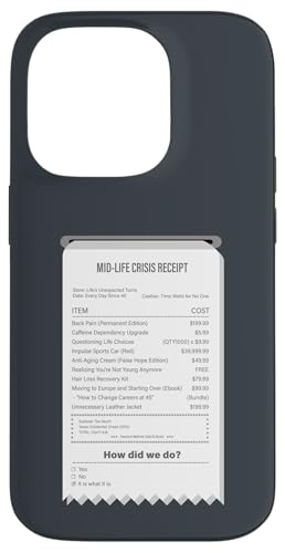 Lustiger Mid-Life Crisis Quittung - sarkastischer Erwachsenenhumor Hülle für iPhone 14 Pro von Meowoods Studio
