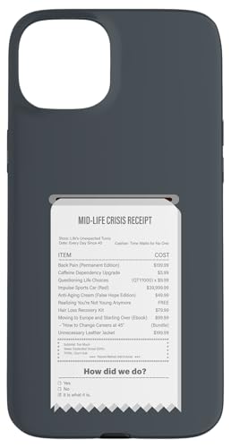 Lustiger Mid-Life Crisis Quittung - sarkastischer Erwachsenenhumor Hülle für iPhone 15 Plus von Meowoods Studio