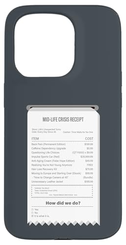 Lustiger Mid-Life Crisis Quittung - sarkastischer Erwachsenenhumor Hülle für iPhone 15 Pro von Meowoods Studio