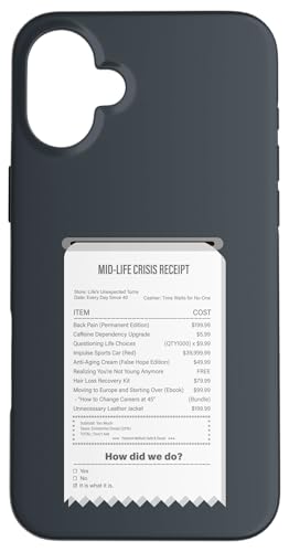 Lustiger Mid-Life Crisis Quittung - sarkastischer Erwachsenenhumor Hülle für iPhone 16 Plus von Meowoods Studio