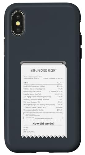 Lustiger Mid-Life Crisis Quittung - sarkastischer Erwachsenenhumor Hülle für iPhone X/XS Lustiger Mid-Life Crisis Quittung - sarkastischer Erwachsenenhumor Hülle für iPhone X/XS von Meowoods Studio