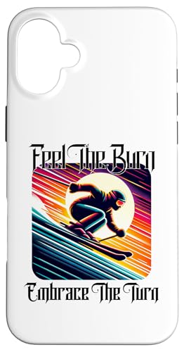 Feel The Burn Embrace The Turn Downhill Skifahren Hülle für iPhone 16 Plus Feel The Burn Embrace The Turn Downhill Skifahren Hülle für iPhone 16 Plus von MerchByCraig