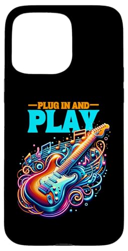 Plug In And Play (E-Gitarre) Hülle für iPhone 15 Pro Max von MerchByCraig