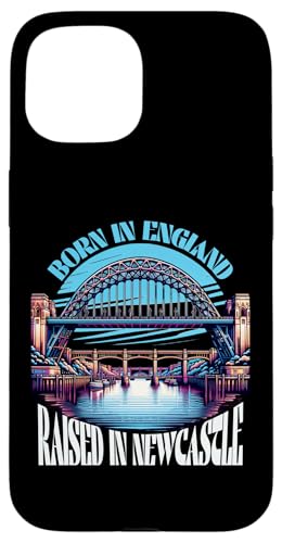 Tyne Bridge Born in England aufgewachsen in Newcastle Hülle für iPhone 15 Tyne Bridge Born in England aufgewachsen in Newcastle Hülle für iPhone 15 von MerchByCraig
