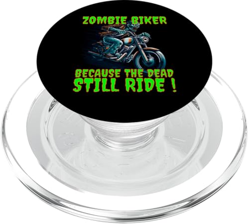 Zombie Biker Weil die Toten immer noch fahren! PopSockets PopGrip für MagSafe Zombie Biker Weil die Toten immer noch fahren! PopSockets PopGrip für MagSafe von MerchByCraig