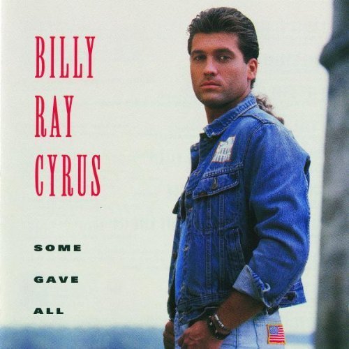 Cyrus, Billy Ray - Some Gave All by Cyrus, Billy Ray (1992) Audio CD von Mercury Nashville