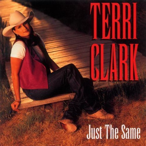 Just the Same by Clark, Terri (1996) Audio CD von Mercury Nashville