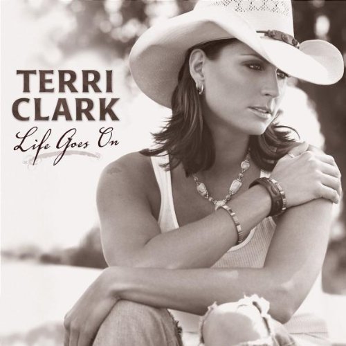 Life Goes on by Clark, Terri (2005) Audio CD von Mercury Nashville