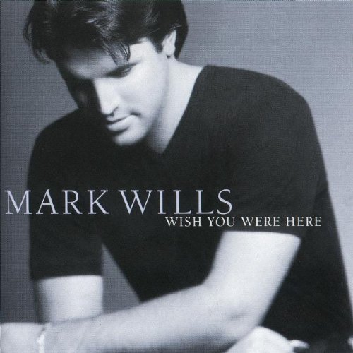 Wish You Were Here by Wills, Mark (1998) Audio CD von Mercury Nashville