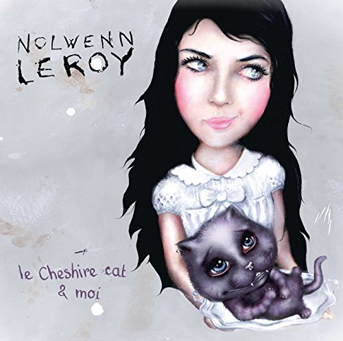 Nolwenn Leroy - Le Cheshire Cat Et Moi von Mercury Records