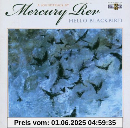 Hello Blackbird/Ost Hello Blackbird/Ost von Mercury Rev