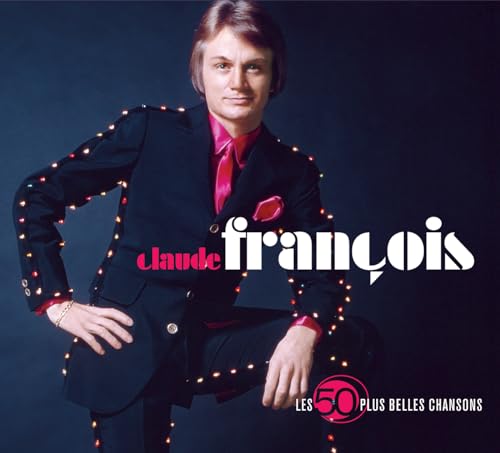 Claude Francois - Les 50 Plus Belles Chansons von Mercury