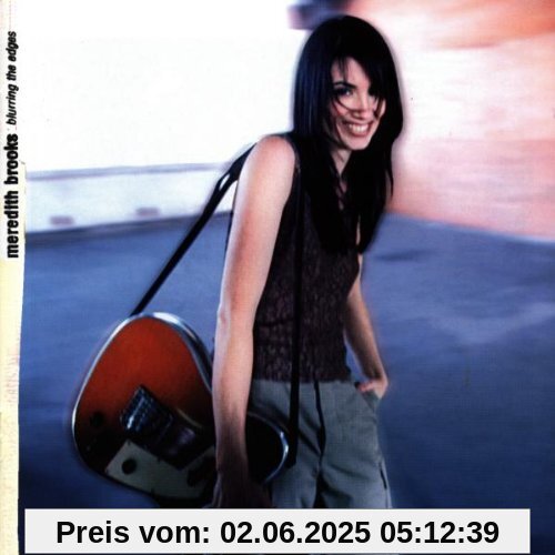 Blurring the Edges von Meredith Brooks