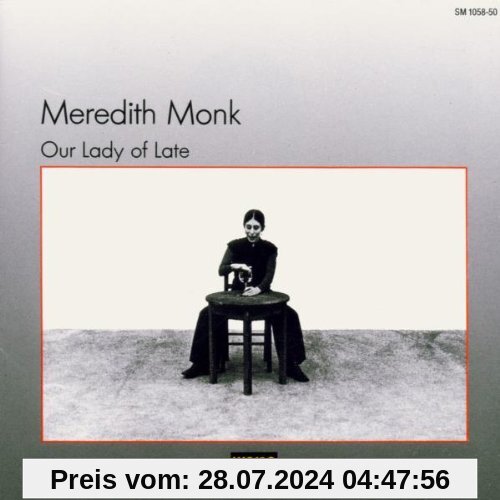 Our Lady of Late von Meredith Monk
