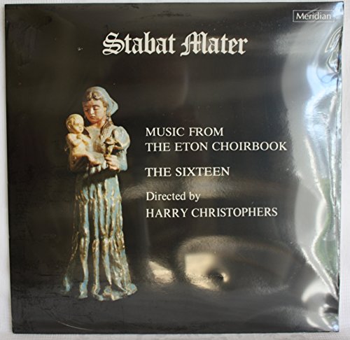 Meridian - E77062: Stabat Mater - Music from the Eton Choirbook: The Sixteen: Vinyl LP von Meridian