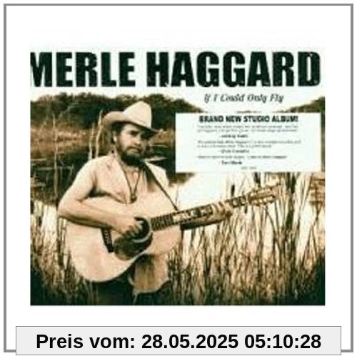 If I Could Only Fly von Merle Haggard