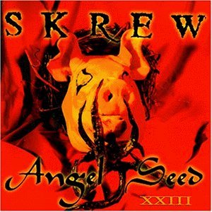Angel Seed Xxiii by Skrew (1997) Audio CD von Metal Blade