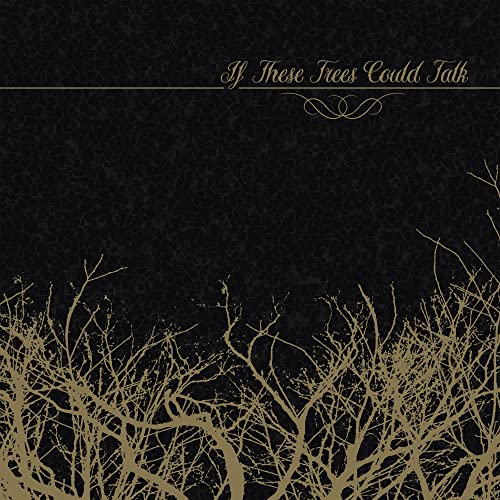 If These Trees Could Talk (Ep) von METAL BLADE