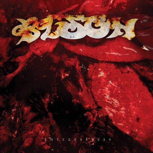 Lovelessness by Bison B.C. (2012) Audio CD von Metal Blade