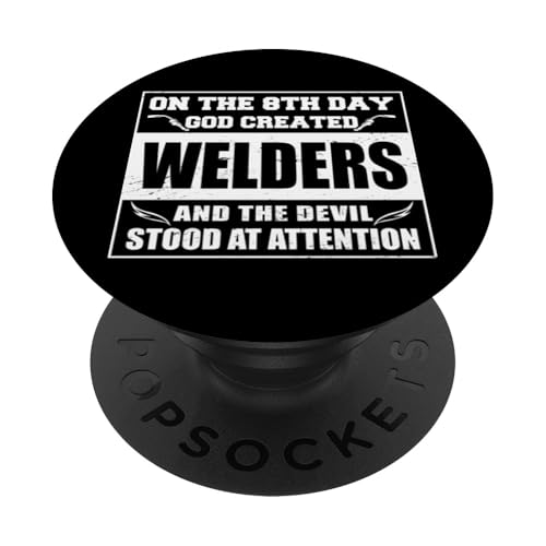 Schweisser God created Welders schweissen Schweißgerät PopSockets Klebender PopGrip Schweisser God created Welders schweissen Schweißgerät PopSockets Klebender PopGrip von Metallbauer Schweisser Zubehör Geschenke Shirt